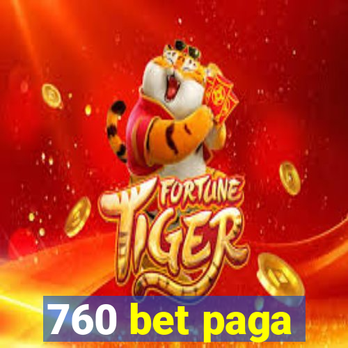 760 bet paga